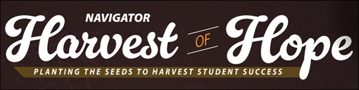 Navigator Harvest of Hope: Planting the seeds to harvest student success